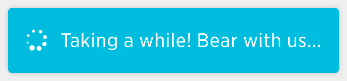 Taking a while. Bear with us.